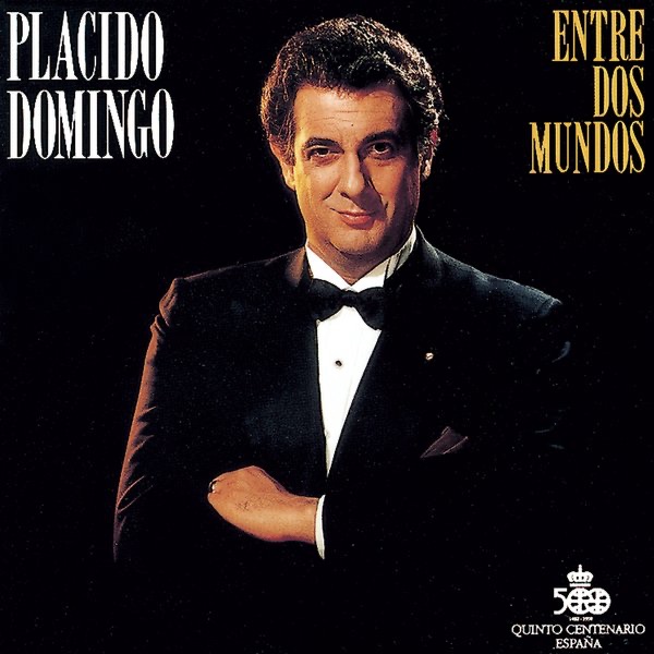 Обложка альбома «Plácido Domingo: Entre Dos Mundos» — Plácido Domingo