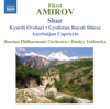 Amirov, F.: Shur - Kyurdi Ovshari - Gyulistan Bayati Shiraz - Azerbaijan Capriccio - Dmitry Yablonsky & Russian Philharmonic Orchestra