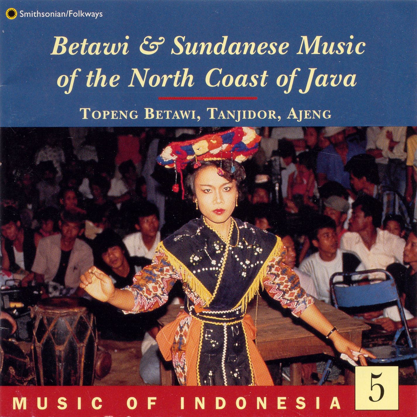 Music of Indonesia, Vol. 5: Betwai and Sudanese Music of Java