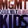 MGMT - Kids (Soulwax Remix)