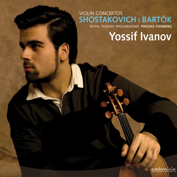 Обложка альбома «Shostakovich & Bartók: Violin Concertos» — Yossif Ivanof, Pinchas Steinberg & Royal Flemish Philharmonic Orchestra