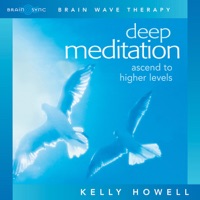Deep Meditation - Kelly Howell & Brain Sync