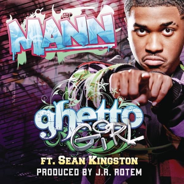 Ghetto Girl (feat. Sean Kingston) - Single by Mann album cover