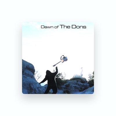 Listen to The Dons, watch music videos, read bio, see tour dates & more!