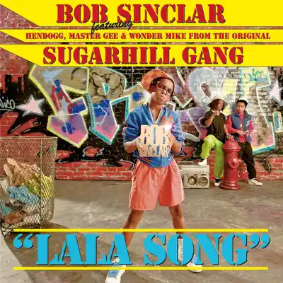 LaLa Song (Soul Migrantz Remixes) [feat. Hendogg, Master Gee & Wonder Mike) - EP - Bob Sinclar