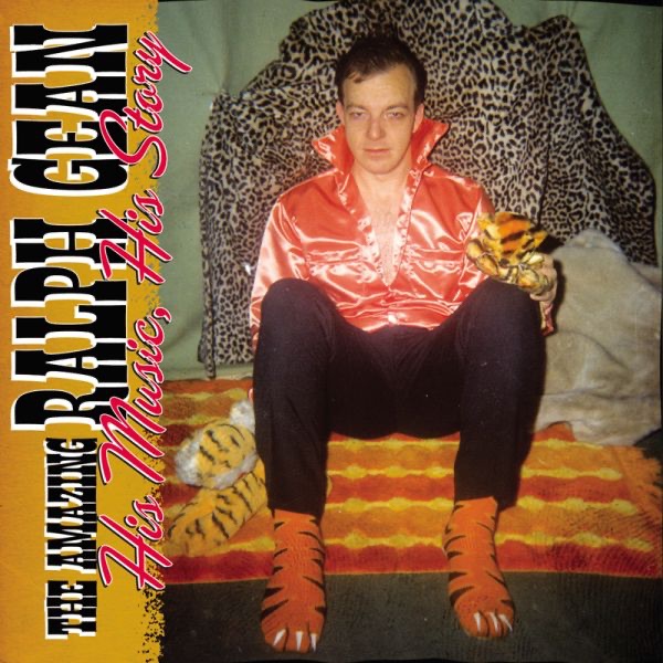 Gean, Ralph – The Amazing Ralph Gean; His Music, His Story