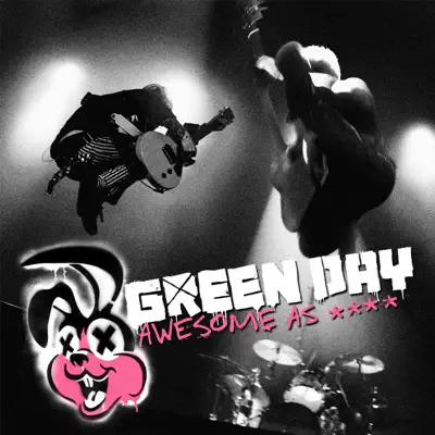 Awesome As **** (Live) - Green Day