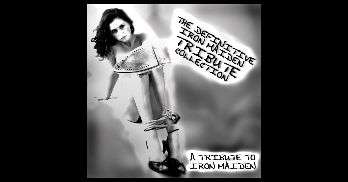 ‎The Definitive Iron Maiden Tribute Collection - The Iron Tributersの ...