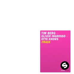 iTrack (Tim Berg vs. Oliver Ingrosso & Otto Knows) - EP - Otto Knows iTrack (Tim Berg vs. Oliver Ingrosso & Otto Knows) - EP - Otto Knows
