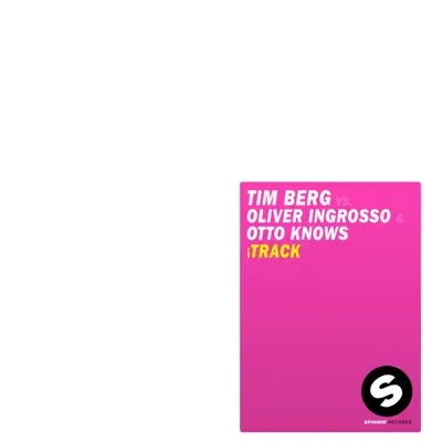 iTrack (Tim Berg vs. Oliver Ingrosso & Otto Knows) - EP - Otto Knows iTrack (Tim Berg vs. Oliver Ingrosso & Otto Knows) - EP - Otto Knows