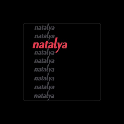 Listen to Natalya, watch music videos, read bio, see tour dates & more!