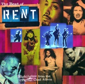 The Best of Rent - Highlights from the Original Cast Album (1996 Original Broadway Cast) [Cast Recording]