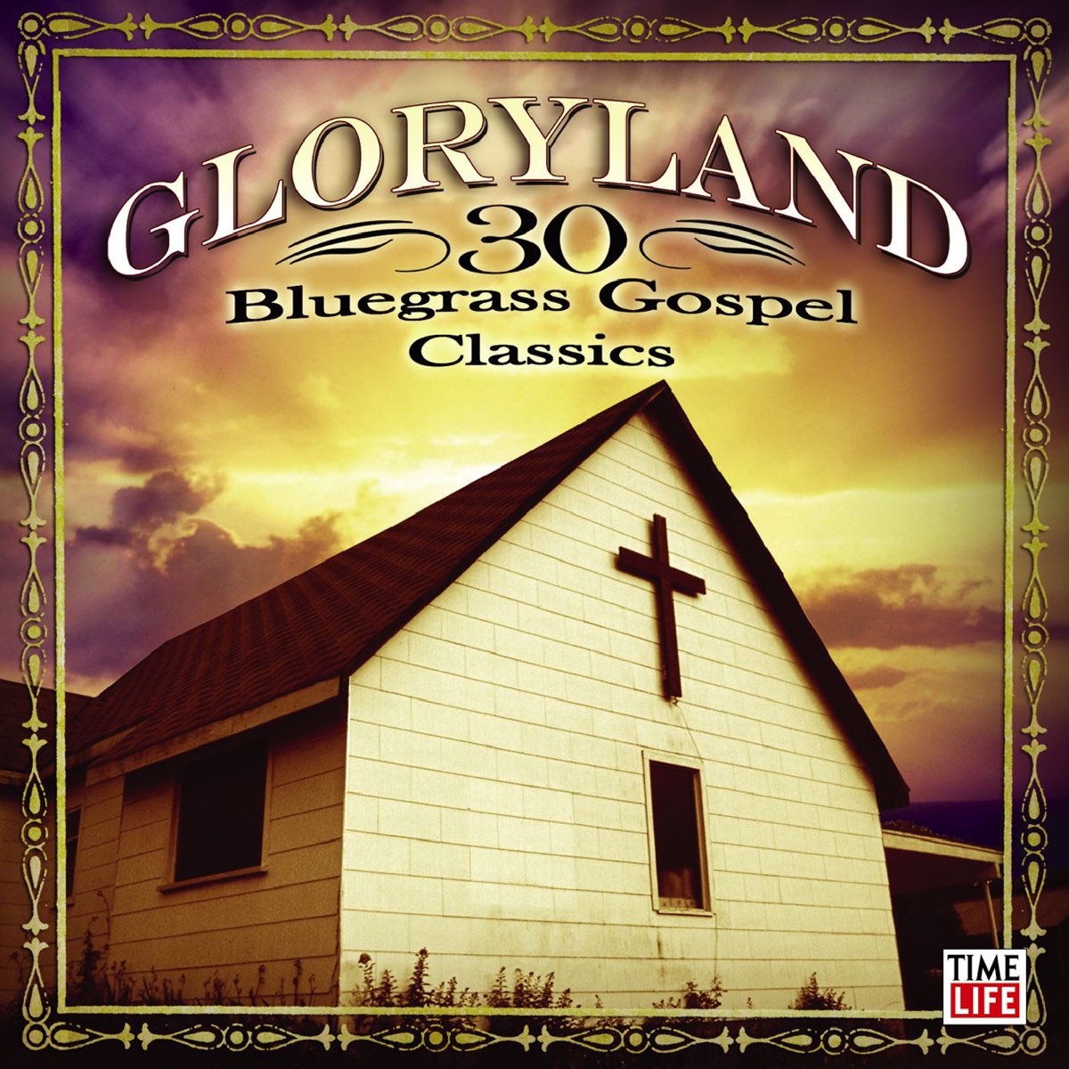 ‎Gloryland 30 Bluegrass Gospel Classics Album by Various Artists