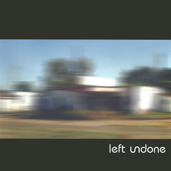 Left Undone EP