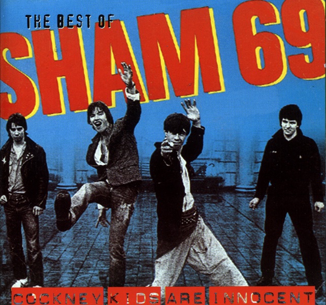 The Best of Sham 69 - Cockney Kids Are Innocent