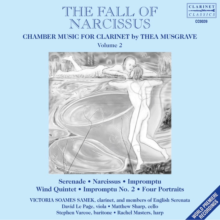 Обложка альбома «The Fall of Narcissus: Clarinet Chamber Music By Thea Musgrave, Vol. 2» — Stephen Varcoe, English Serenata & Victoria Soames Samek