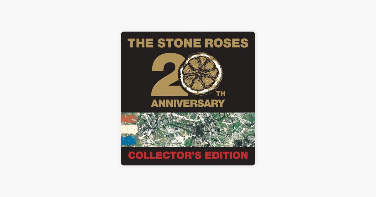 The Stone Roses (20th Anniversary Collectors Edition) - Album by