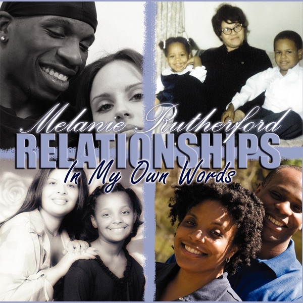 Relationships In My Own Words