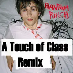 Phantom Punch (A Touch of Class Remix) - EP - Sondre Lerche