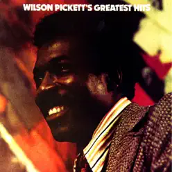 Wilson Pickett's Greatest Hits - Wilson Pickett