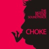 Choke (Motion Picture Soundtrack), 2008