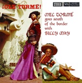 ¡Olé Tormé! Mel Tormé Goes South of the Border With Billy May