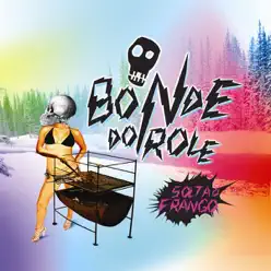 Solta o Frango - Single - Bonde do Rolê Solta o Frango - Single - Bonde do Rolê