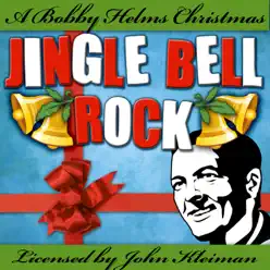 Jingle Bell Rock - A Bobby Helms Christmas - Bobby Helms