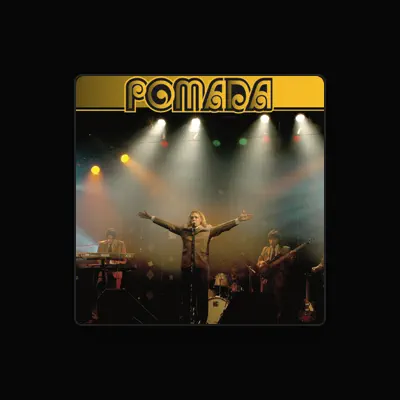 Listen to Pomada, watch music videos, read bio, see tour dates & more!