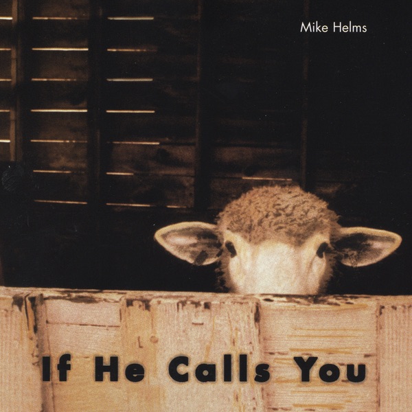 If He Calls You