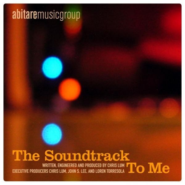 Обложка альбома «Soundtrack to Me» — Chris Lum