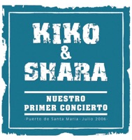 Kiko & Shara: Nuestro Primer Concierto - Kiko y Shara