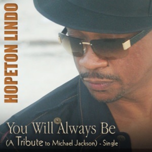 You Will Always Be (A Tribute to Michael Jackson) - Single