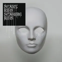 Scary Kids Scaring Kids - Scary Kids Scaring Kids