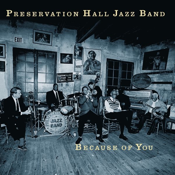 Обложка альбома «Because of You» — Preservation Hall Jazz Band