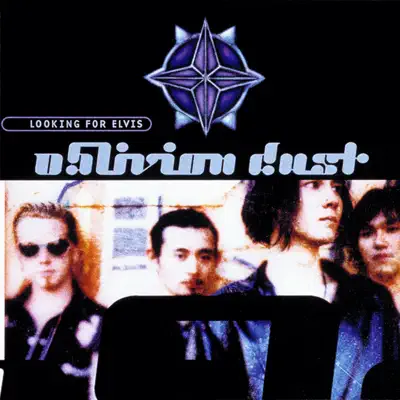 LOOKING FOR ELVIS - Oblivion Dust LOOKING FOR ELVIS - Oblivion Dust