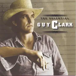 The Essential Guy Clark - Guy Clark