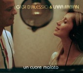 Un cuore malato - Gigi D'Alessio & Lara Fabian