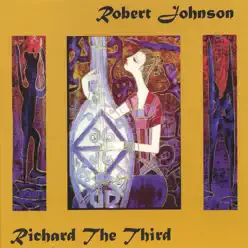 Richard the Third - Robert Johnson