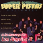 Super Pistas - a la Manera de los Angeles A.
