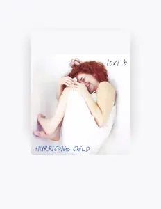 收听 Lori B、观看音乐视频、阅读小传、查看巡演日期等 ！