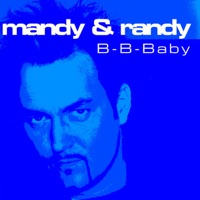 Mandy & Randy - B-B-Baby (kiss Me And Repeat) (Radio Edit)