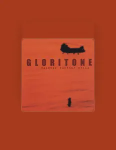 Ascolta Gloritone, guarda video musicali, leggi la biografia, vedi le date del tour & altro!