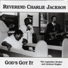 God's Got It - Reverend Charlie Jackson new Song