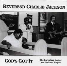 Reverend Charlie Jackson - God's Got It