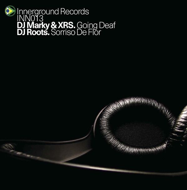Обложка альбома «Going Deaf / Sorriso De Flor - Single» — DJ Marky, DJ Roots & XRS
