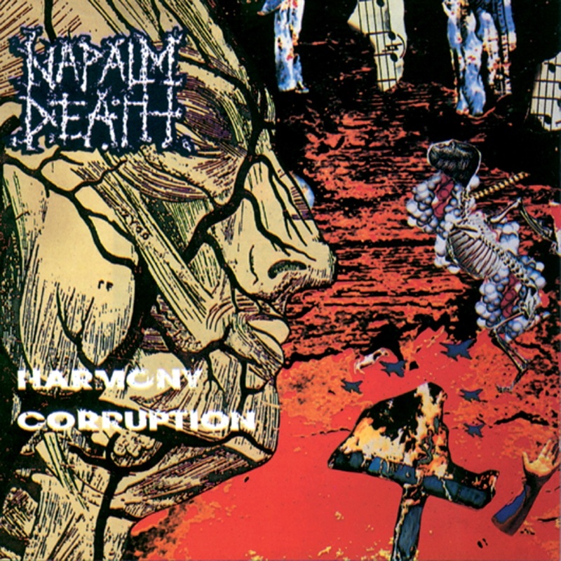 Harmony Corruption by Napalm Death album cover