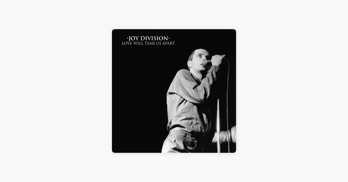 Love Will Tear Us Apart - Single - Album by Joy Division - Apple Music