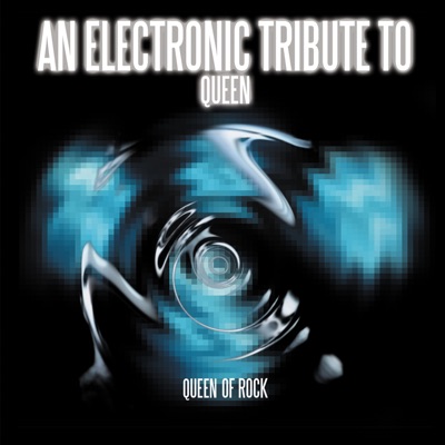 Queen of Rock - An Electronic Tribute to Queen