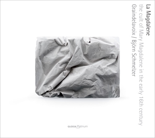 Choral Music (La Magdalene - the Cult of Mary Magdalene in the Early 16Th Century)